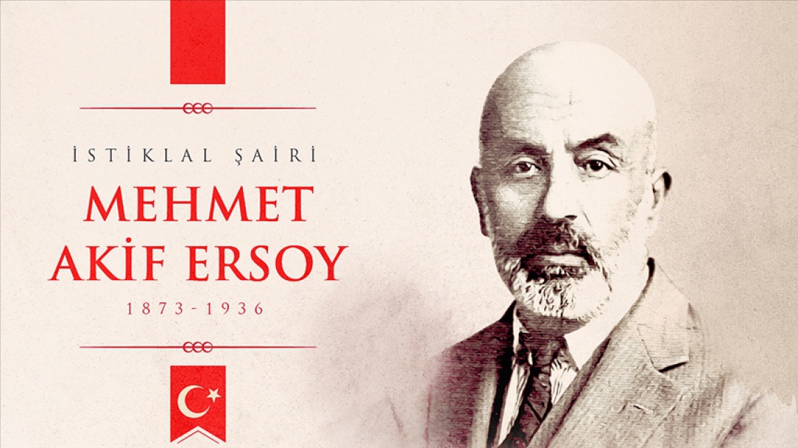 İstiklal Marşının Kabulü ve Mehmet Akif ERSOY'u Anma Günü Etkinliğimiz